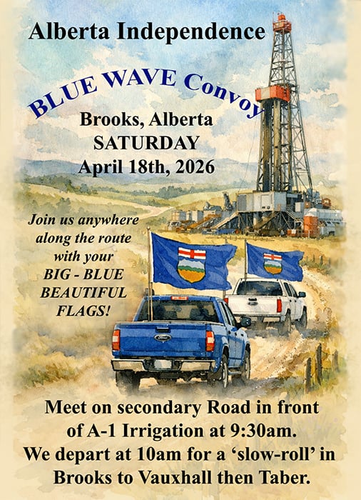 Blue Wave Convoy | Saturday, April 18 | Brooks ! Alberta Independence