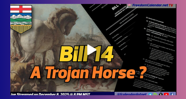 Live Stream Event | December 8 | FreedomCalendar.net TV #06E: Bill 14, A Trojan Horse?  by FreedomCalendar.net