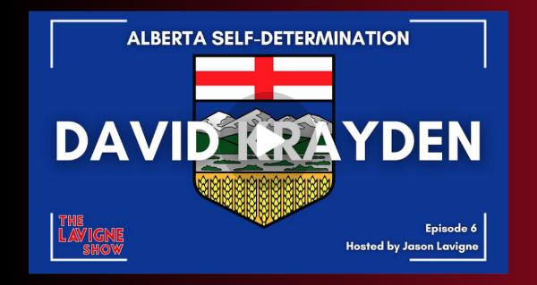 Watch | David Krayden on Alberta Self-Determination by The Lavigne Show