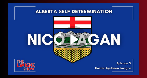 Watch | Nico Lagan on Alberta Self-Determination by The Lavigne Show