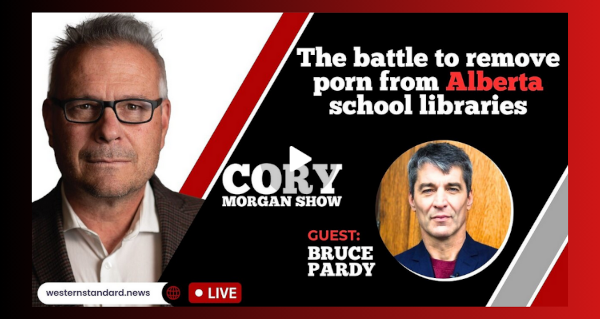 Watch | The battle to remove porn from Alberta school libraries by The Cory Morgan Show | Western Standard