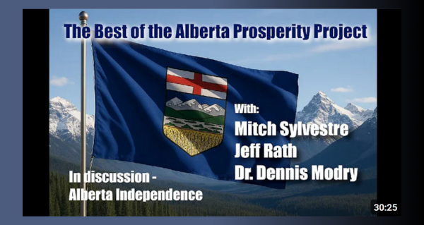 Watch | The BEST of the ALBERTA Prosperity Project - Alberta INDEPENDENCE NOW by John Bolton