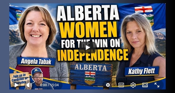 Video |  Alberta Women For The Win On Independence - Angela Tabak & Kathy Flett By John Bolton