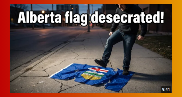 Video | Alberta flag desecrated by anti-Alberta activist. Counter them by flying more of them! by Cory Morgan