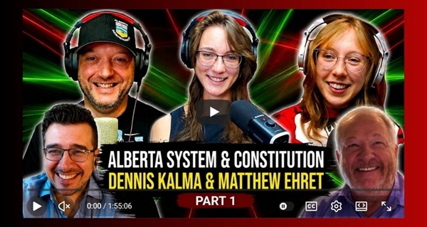 Video |  Alberta's System & Constitution | Dennis Kalma & Matthew Ehret | Part 1  by @HomeWithHolmes | Canadian Patriot Press | Rising Tide Foundation