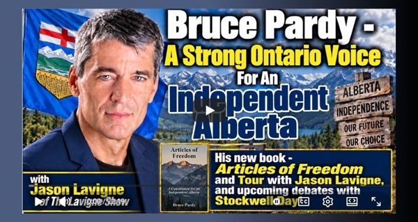 Video |  Bruce Pardy - A Strong Ontario Voice For An Independent Alberta  by John Bolton
