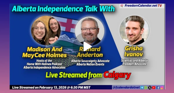 Video | FreedomCalendar.net TV #080: Alberta Independence Talk with MayCee, Madison, Grisha and Richard  Hosted by Alberta Nation Events Recorded by FreedomCalendar.net