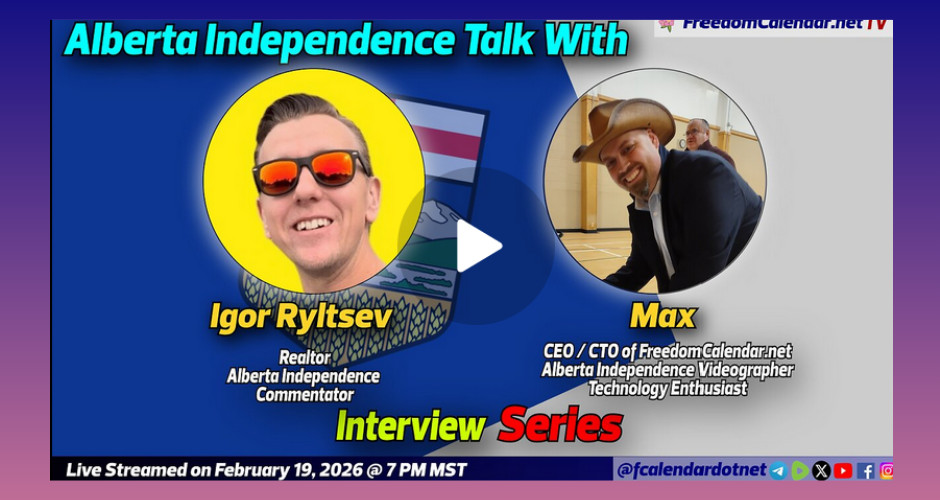 Video | FreedomCalendar.net TV #083: Alberta Independence Talk with Igor Ryltsev (LiveStream) by FreedomCalendar.net