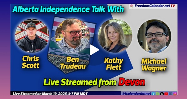 Video | FreedomCalendar.net TV #08C: Let's Talk Alberta In Devon (LiveStream)  Hosted by Let's Talk Alberta Recorded by FreedomCalendar.net