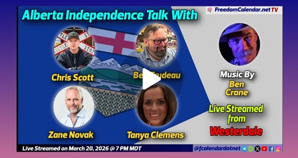 Video | FreedomCalendar.net TV #08D: Let's Talk Alberta In Westerdale (LiveStream)  Hosted by Let's Talk Alberta Recorded by FreedomCalendar.net