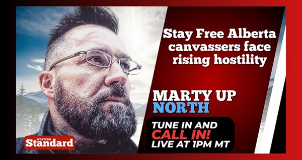 Video | Stay Free Alberta canvassers face rising hostility by Marty Up North Show | Western Standard
